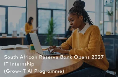 South African Reserve Bank 2027 IT Internship: Grow-IT AI Programme
